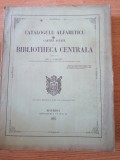 Catalogulu alfabeticu de cărțile aflate &icirc;n Bibliotheca Centrală 4 vol 1865-9