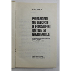 PRELEGERI DE ISTORIE A FILOSOFIEI ANTICE SI MEDIEVALE-D.D. ROSCA 1986