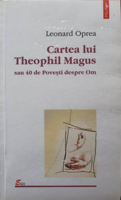 CARTEA LUI THEOPHIL MAGUS SAU 40 DE POVESTI DESPRE OM-L. OPREA