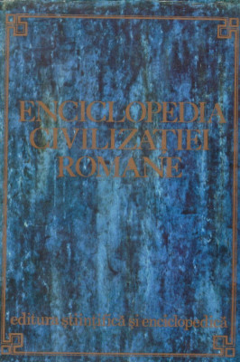 Dumitru Tudor - Enciclopedia civilizatiei romane - 128562 foto