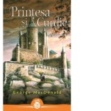 Printesa si Curdie - George MacDonald, Teofil Stanciu