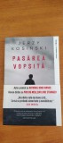 JERZY KOSINSKI- PASĂREA VOPSITĂ