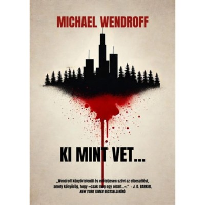 Ki mint vet... - Michael Wendroff foto