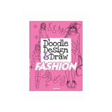 Doodle Design &amp; Draw Fashion