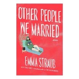Other People We Married