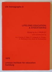LIFELONG EDUCATION , A STOCKTAKING , edited by A. J. CROPLEY , 1979