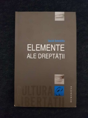 Elemente ale dreptatii &amp;ndash; David Schmidtz foto