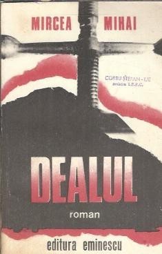 Dealul - Mircea MIhai