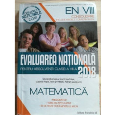 Matematica: Evaluarea nationala pentru absolventii clasei a 8-a 2018- Gheorghe Iurea, Dorel Luchian
