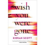 Wish You Were Gone