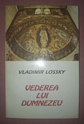 VLADIMIR LOSSKY - VEDEREA LUI DUMNEZEU foto