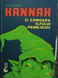 Stephanie Benson - Hannah si comoara elfului primejdios (Editia: 2019)