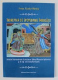 INDREPTAR DE SPOVEDANIE IMBOGATIT , FOLOSIND INDREPTARELE ALCATUITE DE SFANTUL NICODIM AGHIORITUL SI DE ALTI PARINTI DUHOVNICESTI de NICODIM MANDITA ,