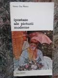 Ipostaze Ale Picturii Moderne - Viorica Guy Marica