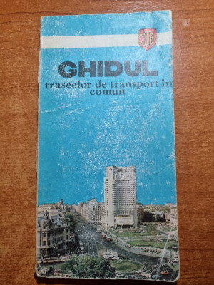 Bucuresti - ghidul traseelor de transport in comun - din anul 1982 foto