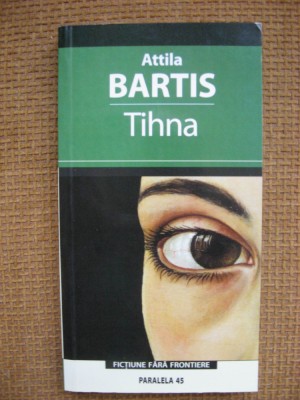 Attila Bartis - Tihna foto