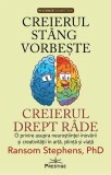 Creierul stang vorbeste, creierul drept rade - Ransom Stephens - Editura Prestige