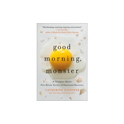 Good Morning, Monster: A Therapist Shares Five Heroic Stories of Emotional Recovery foto