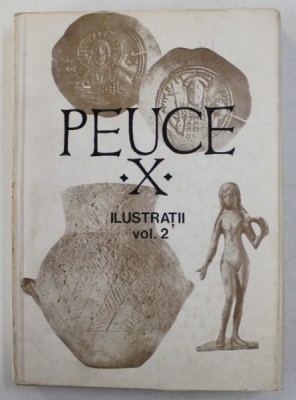PEUCE X , ILUSTRATII , VOLUMUL 2 de EUGEN COMSA , 1985 foto