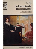 Karl Petit - Le livre d&#039;or du romantisme (Editia: 1968)