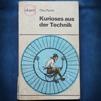 KURIOSES AUS DER TECHNIK - OTTO PETRIK foto