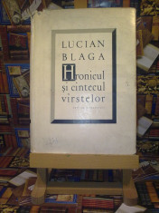 Lucian Blaga - Hronicul si cantecul varstelor &amp;quot;A4729&amp;quot; foto