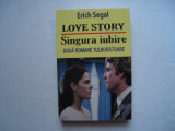 Love story / Singura iubire - Erich Segal