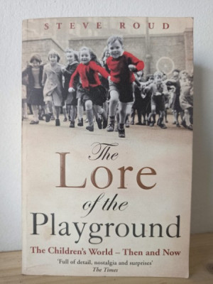 Steve Roud - The Lore of the Playground foto