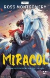 Miracol - Ross Montgomery