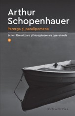 Parerga si paralipomena Vol.2 - Arthur Schopenhauer - Humanitas