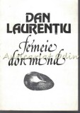 Femeie Dormind - Dan Laurentiu - Autograf, Dedicatie - Roman Cartea Romaneasca 1993