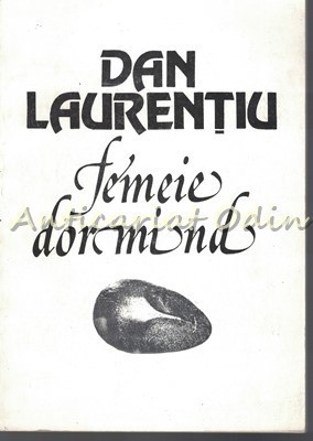 Femeie Dormind - Dan Laurentiu - Dedicatie Si Autograf foto