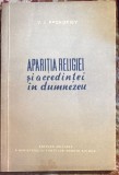 APARITIA RELIGIEI SI A CREDINTEI IN DUMNEZEU, V.I. PROKOFIEV/ EDITURA MILITARA 1959/F.BUNA / 115 PAGINI