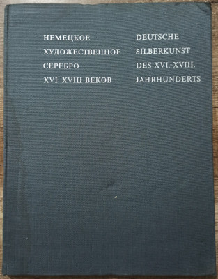 Deutsche silberkunst des XVI-XVIII Jahrhunderts// 1975 foto