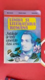 LIMBA SI LITERATURA ROMANA ANTOLOGIE DE TEXTE COMENTATE CLASA A VIII A, Clasa 8, Limba Romana