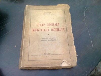 TEORIA GENERALA A IMPOZITELOR INDIRECTE - I.N. STAN foto