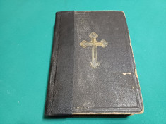 BIBLIA SAU SF&amp;Acirc;NTA SCRIPTURĂ A VECHIULUI ȘI NOULUI TESTAMENT / 1938 * foto