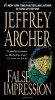 Jeffrey Archer - False Impression (Hardcover, 2005) Macmillan, Carte in Engleza