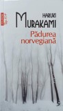 PADUREA NORVEGIANA-HARUKI MURAKAMI-358723