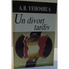 UN DIVORT TARDIV de A.B. YEHOSHUA ,1997