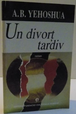 UN DIVORT TARDIV de A.B. YEHOSHUA ,1997 foto