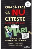 Cum sa faci sa NU citesti dar sa ai note mari: Ghidul lui Charlie Joe Jackson Vol.2, Grupul Art