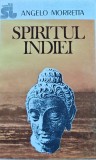 Spiritul Indiei carte Angelo Morretta 1993 brosata editura Tehnica 330 pagini