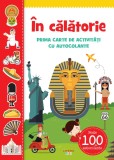 Cumpara ieftin In calatorie. Prima carte de activitati cu autocolante