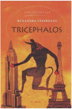 Tricephalos - Paperback brosat - Ruxandra Cesereanu - Cartier, 2019