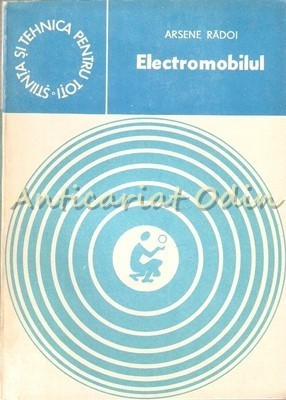 Electromobilul - Arsene Radoi foto