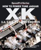 How to Power Tune Jaguar XK 3.4, 3.8 &amp; 4.2 Litre Engines