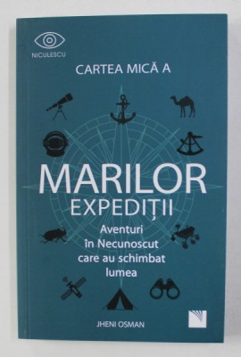CARTEA MICA A MARILOR EXPEDITII de JHENI OSMAN , 2021 foto