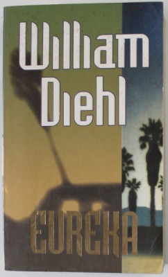 EUREKA de WILLIAM DIEHL , 2003 foto