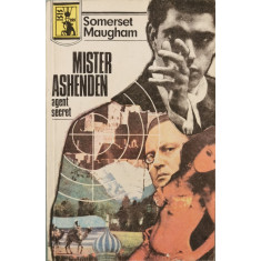 Mister Ashenden, agent secret - W. Somerset Maugham